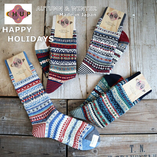 CHUP(チュプ) "HAPPY HOLIDAYS(ハッピーホリデイズ)" ソックス(4色)【2024-25年秋冬☆数量限定生産！日本製 】【再入荷無し 丈夫 適度な厚み フェアアイル柄・ノルディック柄 2サイズ】
